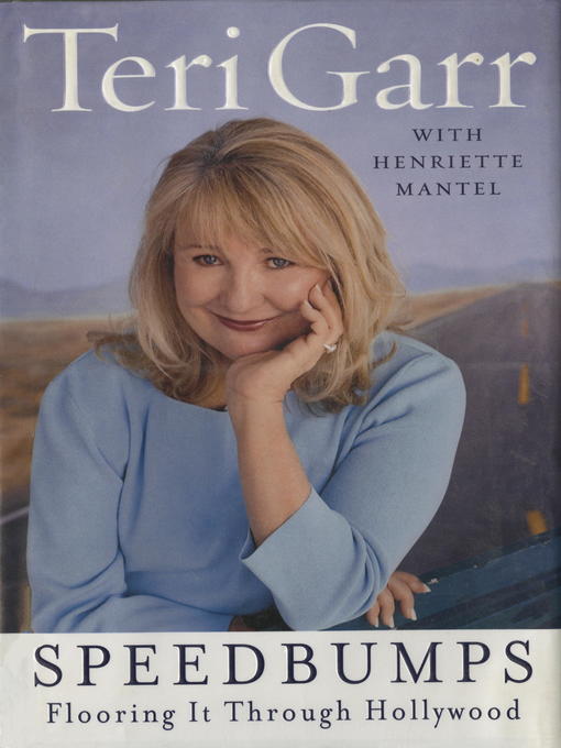 Title details for Speedbumps by Teri Garr - Available
